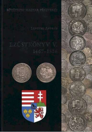 Lengyel András: Ezüstkönyv V. 1467-1526 - averz